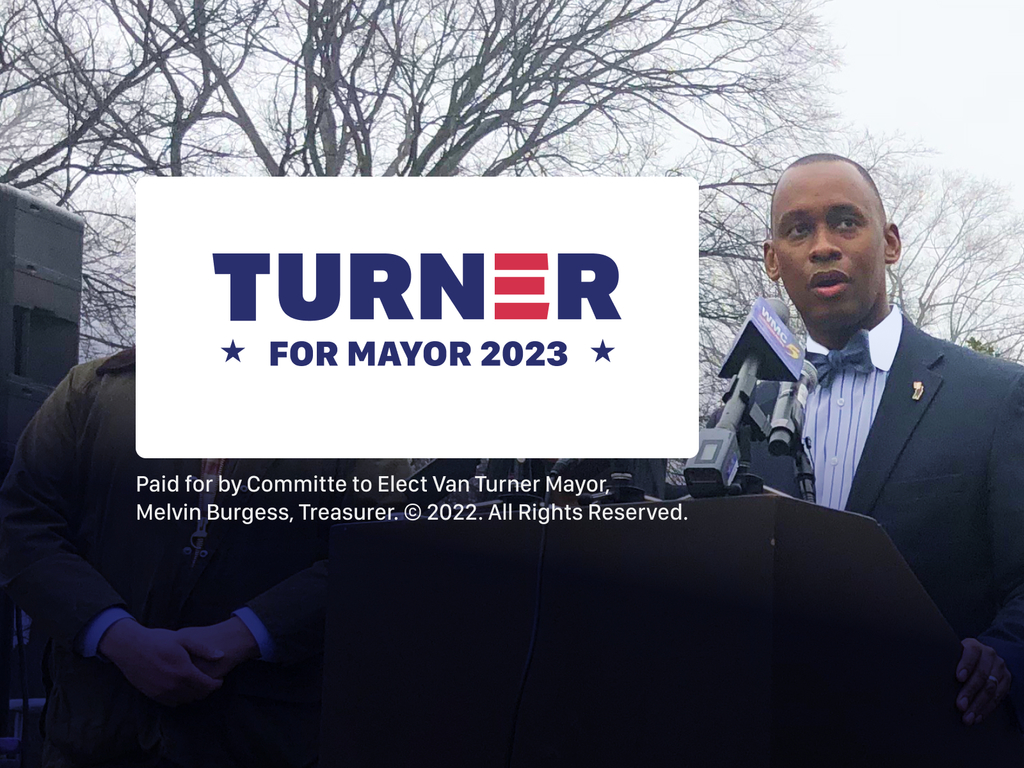 Let's rally for Committee to Elect Van Turner Mayor
